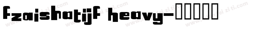 FZAiShaTiJF Heavy字体转换